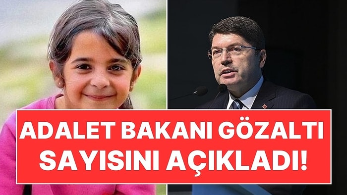 Kayıp Narin Güran İçin Adalet Bakanı'ndan Yeni Açıklama: Gözaltı Sayısını Verdi!