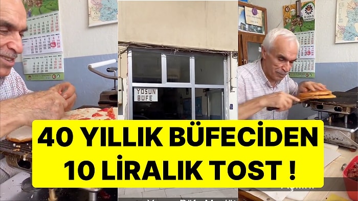 40 Yıllık Büfe İşletmecisinden 10 Liralık Tost Tarifi! "Zaten Ekmek 10 Lira" Yorumu Geldi