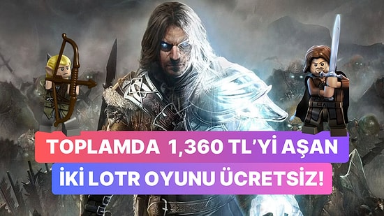 Steam Fiyatları 1,360 TL'yi Bulan İki Yüzüklerin Efendisi Oyunu Prime Gaming ile Ücretsiz!