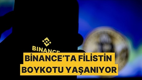 Filistinlilerin Varlıklarına El Koyan Binance'ta Filistin Boykotu Yaşanıyor