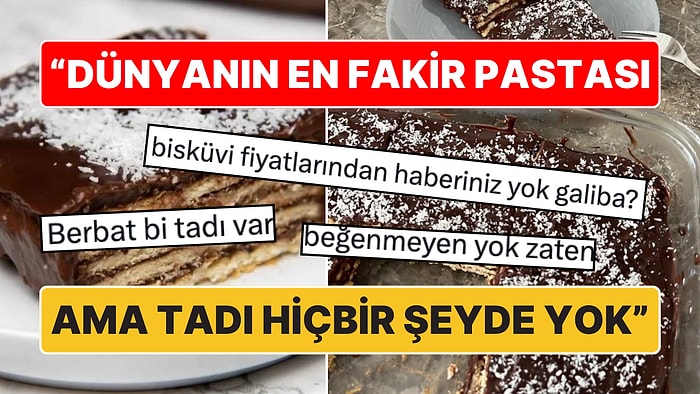 Bisküvili Pastayı "Dünyanın En Fakir Pastası Ama Tadı Hiçbir Şeyde Yok" Diyerek Paylaştı!