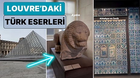 Bir Türk Fransa'nın Meşhur Louvre Müzesi'ne Türkiye'den Götürülen Eserleri Paylaştı