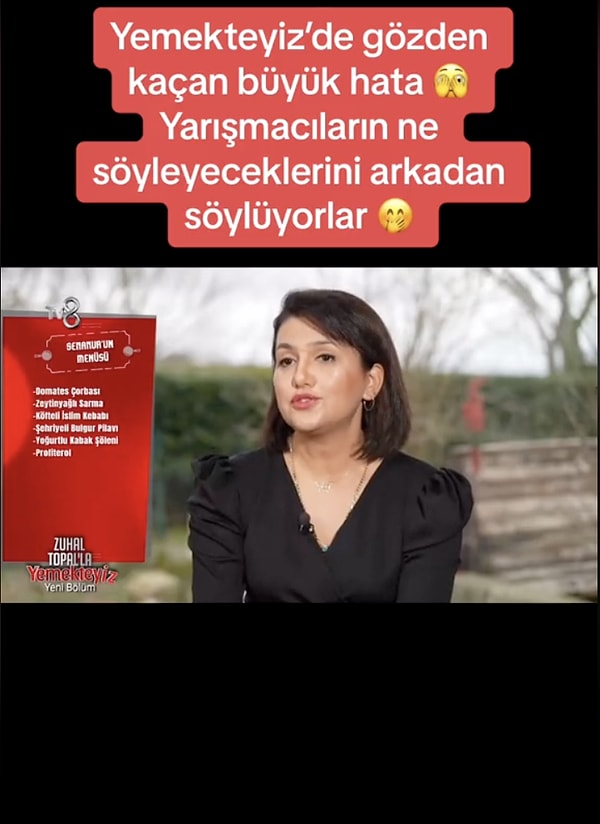 Günün menüsü hakkında yorum yapan yarışmacının sözünü unutması üzerine çekim ekibi yarışmacıyı düzeltip söyleyeceklerini hatırlatırken, programın bunu fark etmeden televizyonda yayınlaması her şeyin kurgu olduğu iddialarını güçlendirdi.