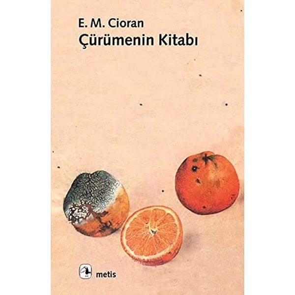 4. Çürümenin Kitabı - E. M. Cioran