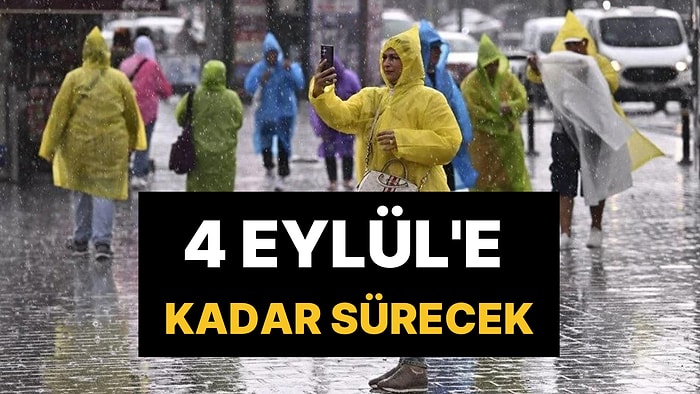 AKOM’dan İstanbul İçin Sağanak Yağış Uyarısı: 4 Eylül'e Kadar Sürecek