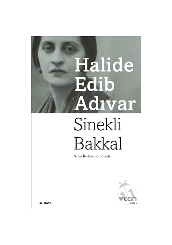 8. Sinekli Bakkal - Halide Edib Adıvar