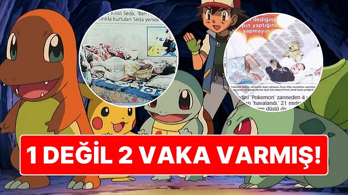 1 Değil 2 Vaka Varmış! 2000'li Yılların Başındaki Pokemon Olaylarında Neler Olmuştu?