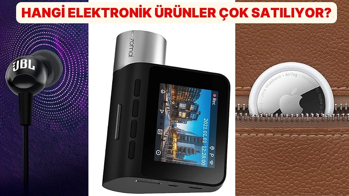 Teknoloji Tutkunları Buraya: Haftanın En Çok Satan Elektronik Ürünleri!