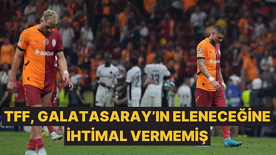 TFF, Galatasaray'ın Young Boys'a Eleneceğini Düşünmemiş