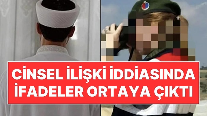 İmamla Kadın Astsubay Arasında Para Karşılığı Cinsel İlişki İddiası: İfadeler Ortaya Çıktı!