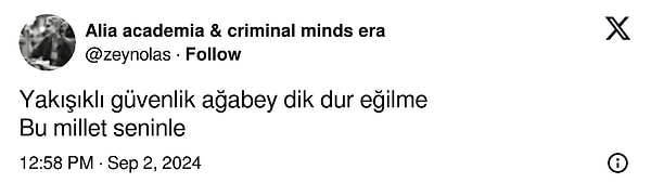 Kendisini hafife alan hesaba yüklenen Yakışıklı Güvenlik'e gelen yorumlardan bazıları ise şöyle: