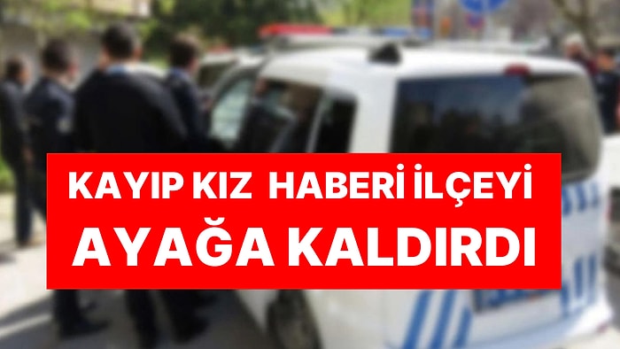 Yozgat'ta Ortalık Karıştı: Valilik, Kayıp Kız İçin Harekete Geçti