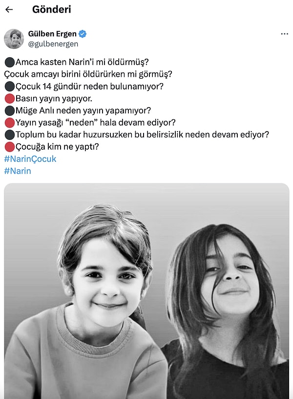 Hala devam eden yayın yasağına da tepki gösteren Ergen "Amca kasten Narin’i mi öldürmüş? Çocuk amcayı birini öldürürken mi görmüş?" diyerek yüreğimizi sızlattı.