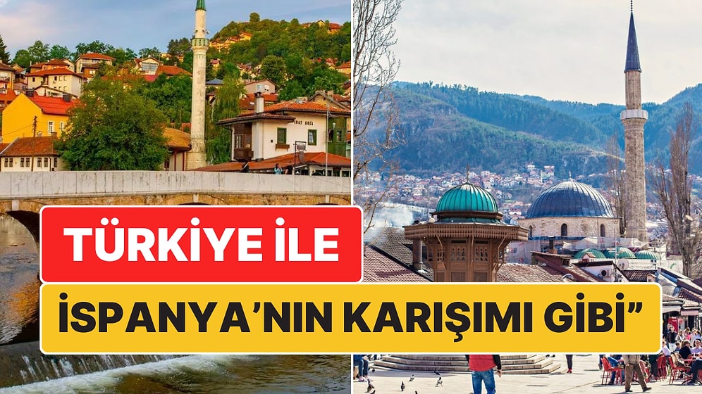 "Türkiye ve İspanya'nın Karışımı Gibi Bir Yer": Nadia ve İrfan Çifti Saraybosna'yı Böyle Tarif Etti!