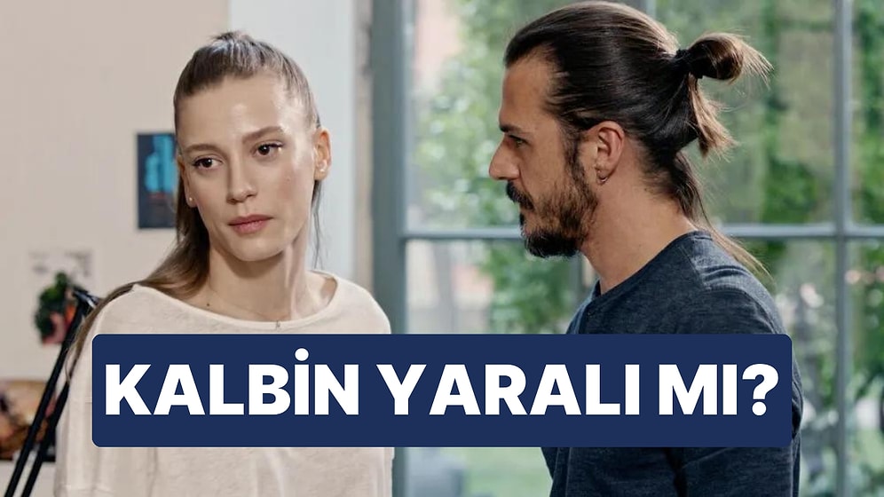 Senin Kalbin Yaralı mı?