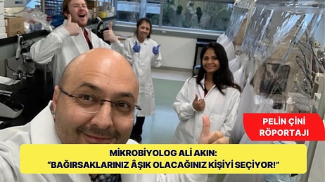 Mikrobiyolog Ali Akın: "Âşık Olacağınız Kişiyi Bağırsaklarınızdaki Bakteriler Seçiyor!"