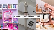 Bugün İndirimde Neler Var? Barbie'nin Rüya Evi'nden Apple Watch SE'ye 4 Eylül 2024 Günün Fırsatları