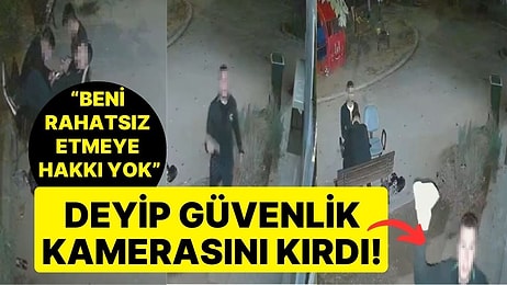 Parkta Alkol Aldı, "Beni Rahatsız Etmeye Hakkı Yok" Deyip Güvenlik Kamerasını Kırdı!