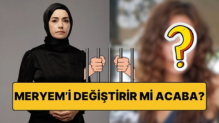 Kızıl Goncalar'da Hapse Düşen Meryem'in Koğuş Arkadaşını Kimin Oynayacağı Belli Oldu!