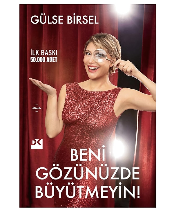 6. Beni Gözünüzde Büyütmeyin!