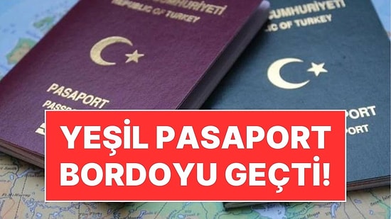 Vize Krizi Sonrası Bir İlk Yaşandı: Yeşil Pasaport, Bordo Pasaportu Geride Bıraktı