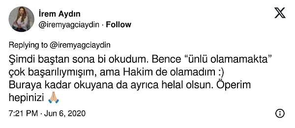 Büyük hayali olan "hakimliğe" ulaşamıyor fakat ünlü olmamakta çok başarılı olmadığını tüm samimiyetiyle kendi kabul ediyor İrem! "Hayalet Sevgilim" dosyası da böylelikle kapanıyor.