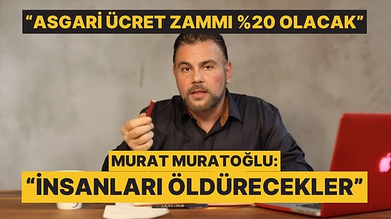 Ekonomist Murat Muratoğlu, Asgari Ücretli İçin Korkutan Zam Senaryosunu Açıkladı: En Fazla %20 Zam