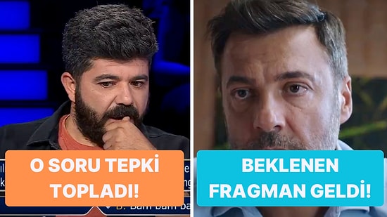 Kızılcık Şerbeti 3. Sezon Fragmanından Milyoner'deki Tepki Alan Soruya Televizyon Dünyasında Bugün Yaşananlar