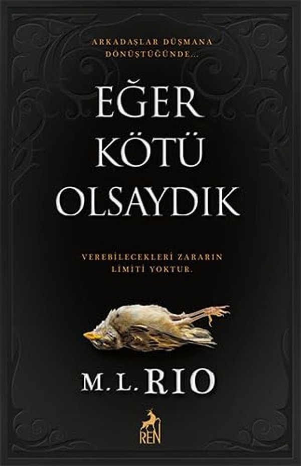 5. Eğer Kötü Olsaydık - M. L. Rio