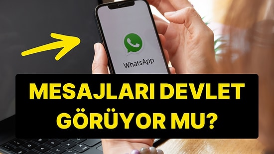 WhatsApp Yazışmalarını Devlet Görüyor mu? Siber Güvenlik Uzmanı Açıkladı!