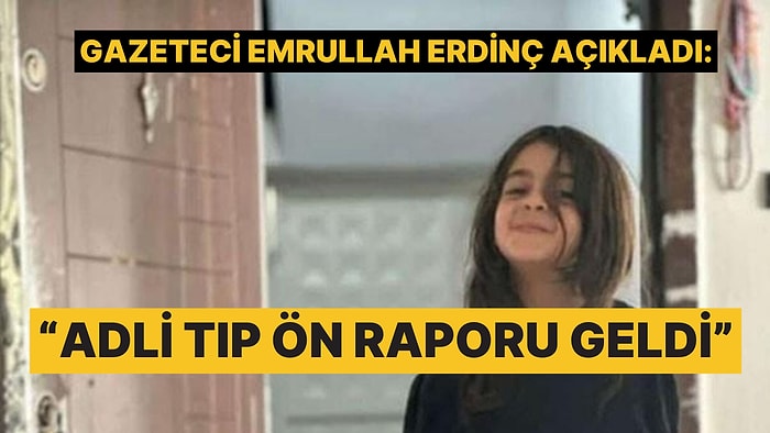 Gazeteci Emrullah Erdinç Açıkladı: Narin İçin Adli Tıp Ön Raporu Belli Oldu