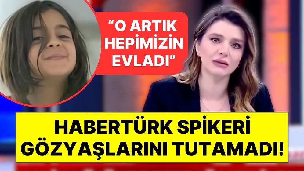 Habertürk Spikeri Sena Alkan, Narin'in Cenaze Haberini Verirken Gözyaşlarını Tutamadı