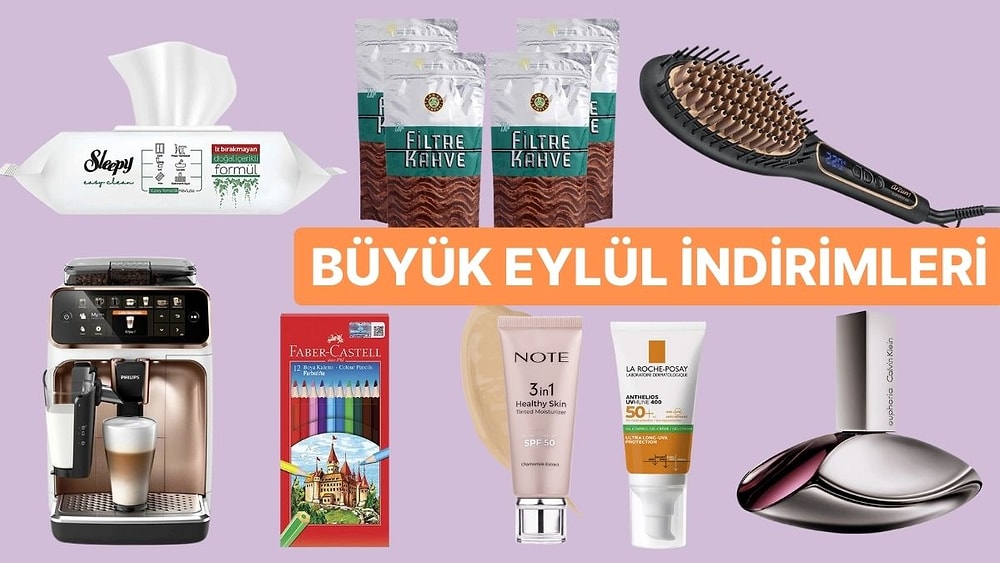 Büyük Eylül İndirimi Başladı! Bebek Bakım Ürünlerinden Lüks Parfümlere Kaçırılmayacak Fırsatlar Burada