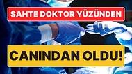 Sahte Doktor Yüzünden Canından Oldu: YouTube'dan İzlediği Videoyla Ameliyat Etti, 15 Yaşındaki Çocuk Öldü