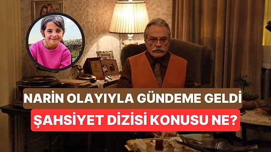 Narin Güran Olayından Sonra Tekrar Gündeme Gelen Şahsiyet Dizisin Konusu Ne, Oyuncuları Kimler?