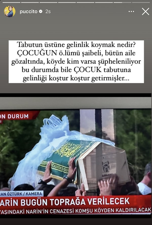 Hepimizin Pucca adıyla tanıdığı Selen Pınar Işık ise "ÇOCUĞUN ölümü şaibeli, bütün aile gözaltında, köyde kim varsa şüpheleniliyor bu durumda bile ÇOCUK tabutuna gelinliği koştur koştur getirmişler..." diyerek çıkıştı.