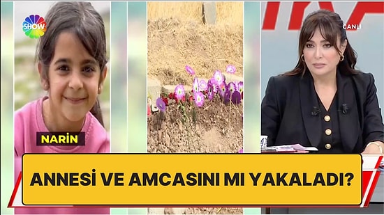 "Anne ve Amcayı Uygunsuz Yakaladı": Didem Arslan'dan Narin'in Ölümü Hakkında Şoke Eden İddia!