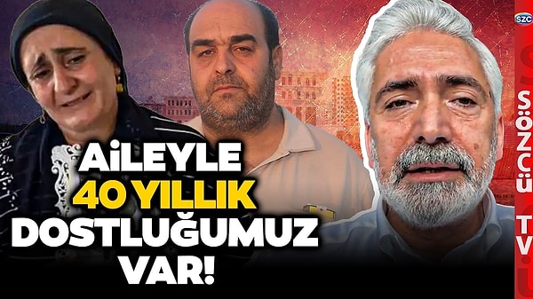 Ensarioğlu, "'Yani aileyle benim 40 yıllık dostluğum var. Ailenin tüm bireylerini hemen hemen, gençler hariç tanırız. Yakın dostluğumuz var." ifadelerine yer verdi.