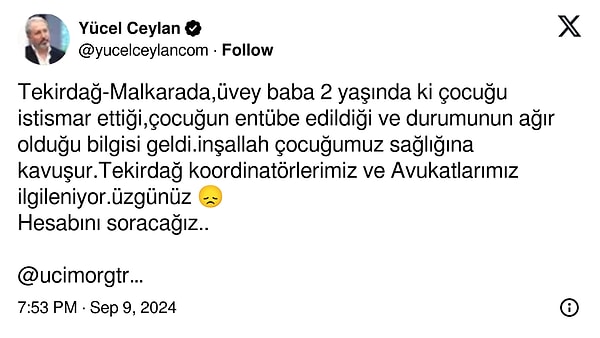 Saadet Öğretmen Çocuk İstismarı İle Mücadele Derneği kurucusu Yücel Ceylan da Twitter hesabından olaya ilişkin şu bilgileri paylaştı: