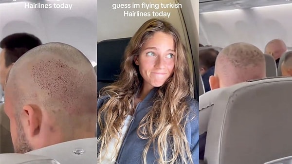 Türkiye'den ayrılmak üzere olan bir turist bindiği uçaktaki saç ektiren erkekleri cep telefonu kamerasıyla kayda alarak, "'Turkish Hairlines'ta yolculuk yapıyorum.' notunu düştü. Genç turistin paylaşımı izleyenleri gülümsetti.