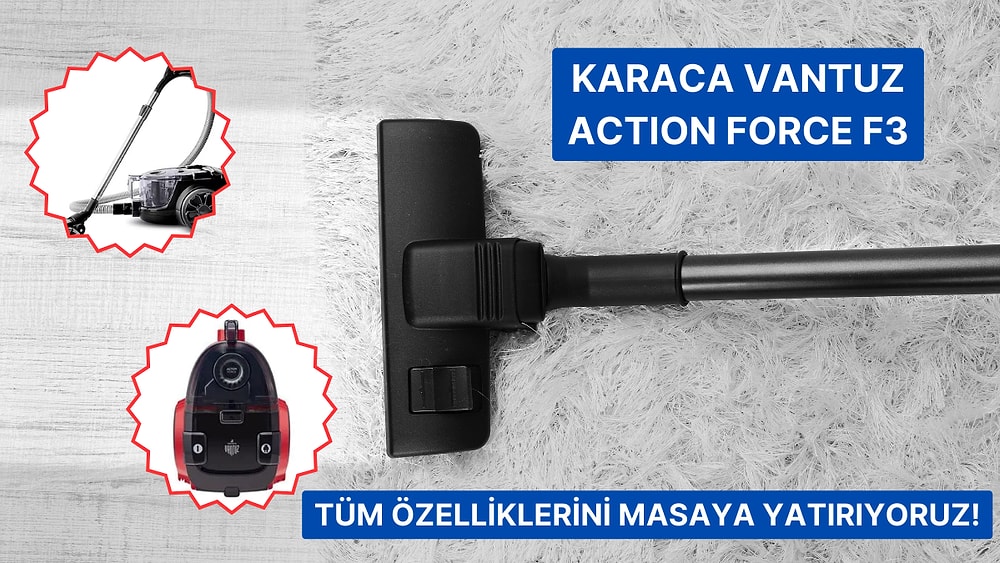 A101’e Gelse De Alsak Diye Beklediğimiz Karaca Vantuz Action Force F3 Elektrikli Süpürge Alınır Mı?