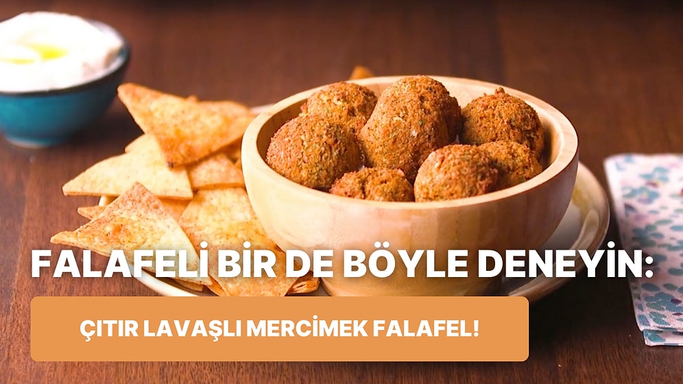 Nohuttan Sıkılanlara Özel: Çıtır Lavaşlı Mercimek Falafel Nasıl Yapılır?