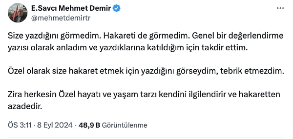 Fenomenin kendisine cevap verdiğini gören savcıdan da "Size yazdığını görmedim. Hakareti de görmedim" açıklaması geldi.