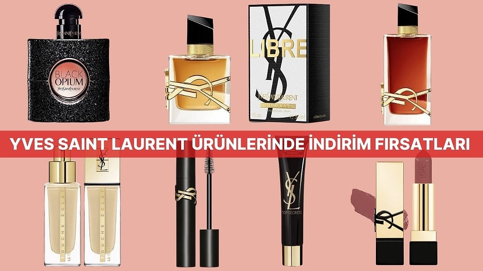 Yves Saint Laurent’ten Libre, Black Opium ve Lash Clash Dahil Tüm Ürünlerde %30'a Varan İndirim!