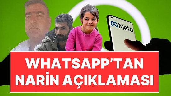 WhatsApp'tan Narin Güran Soruşturmasındaki Mesajlarla İlgili Açıklama: "Elimizde Değil"