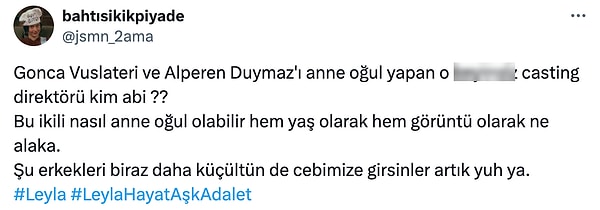 "Bu ikili nasıl anne oğul olabilir?" diye soran izleyiciler ikiliyi hem yaş olarak hem görüntü olarak beğenmedi.