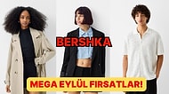 Bershka’da Mega Eylül Fırsatı! En Düşük Fiyatlardan Satın Alabileceğin Basic Parçalar