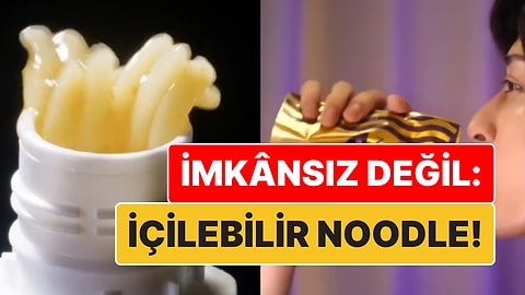 İmkânsız Değil: Türkiye'de de Sevilen Noodle'ın İçilebilir Versiyonu Çıkıyor!