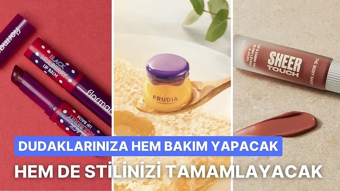 2024 Sonbahar Trendlerine Uyum Sağlayacak Dudak Parlatıcı ve Dudak Balm Tavsiyeleri