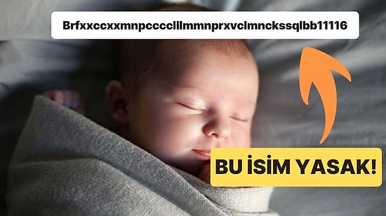 İsveç'te Şaka Gibi Gelse de Yasak Olan İsim: Brfxxccxxmnpcccclllmmnprxvclmnckssqlbb11116